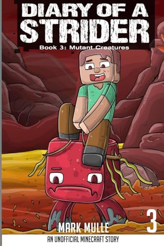 Diary of a Strider Book 3: Mutant Creature