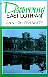 east lothian scotland hotels  Discovering East Lothian [Idioma Inglés]