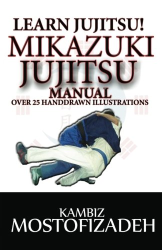 Mikazuki Jujitsu Manual: Learn Jujitsu