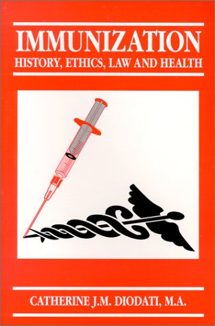 Immunization: History, Ethics, Law and Health