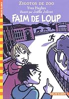 Faim de loup: ZIGOTOS DE ZOO 2070508633 Book Cover