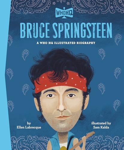 Image of Bruce Springsteen: A Who HQ Illustrated Biography (Who HQ Illustrated Biographies)