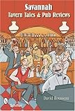 Savannah Tavern Tales and Pubs Review