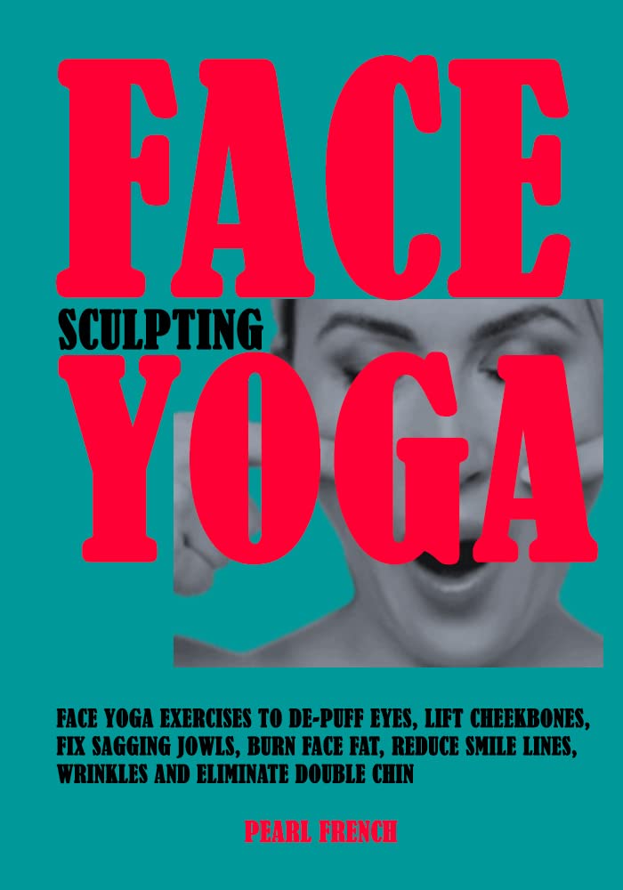 Buy Face Sculpting Yoga Face Yoga Exercises To Depuff Eyes, Lift
