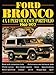 Ford Bronco 4X4 Performance Portfolio 1966-1977: Road Test Portfolio