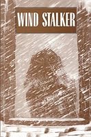 Wind Stalker 053314440X Book Cover