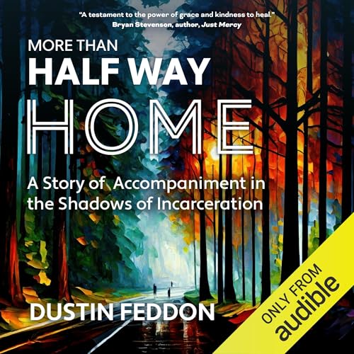 More than Half Way Home Audiolibro Por Dustin Feddon arte de portada