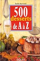 500 desserts de A à Z 2263029672 Book Cover