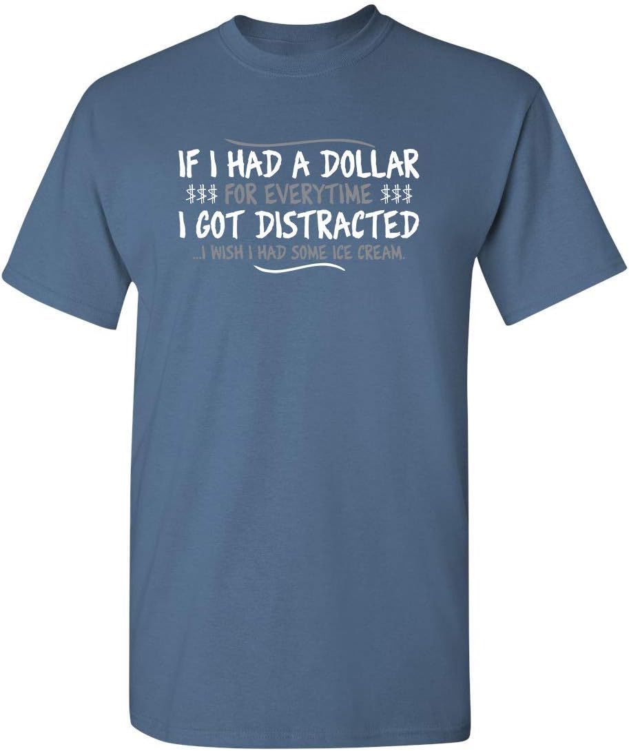 Dollar for Everytime | Funny T Shirt | Premium Graphic Humor Tee - Unique Graphic Novelty Sarcastic Funny T Shirt image 4