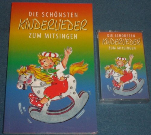 Die schönsten Kinderlieder zum Mitsingen - Kinderchor vom Staatstheater Stuttgart unter Leitung von Prof. Ulrich Eistert, Kassette + Liederbuch, 1. Auflage 1998