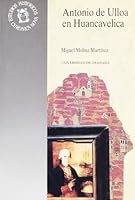 Antonio de Ulloa En Huancavelica 8433820834 Book Cover
