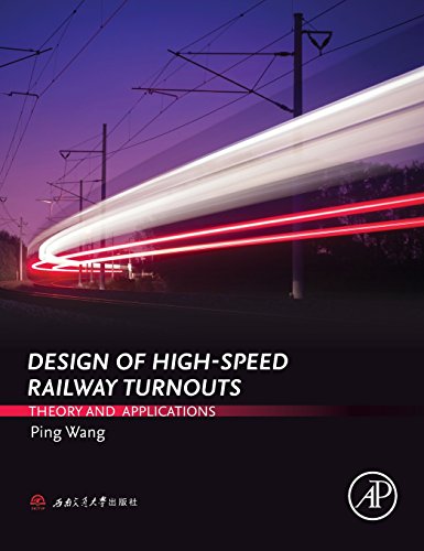 Design of High-Speed Railway Turnouts: Theory and Applications