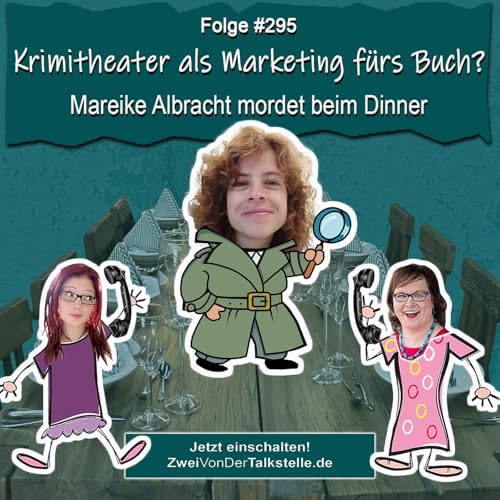Krimitheater als Marketing f&uuml;rs Buch? Mareike Albracht mordet beim Dinner
