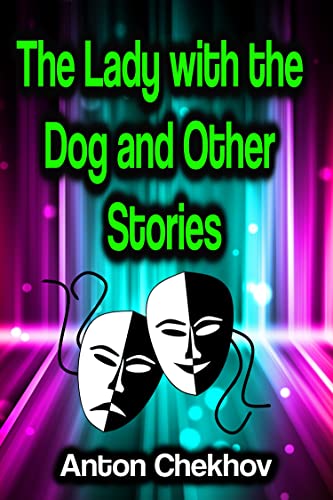 The Lady with the Dog and Other Stories (English Edition)