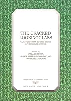 The Cracked Lookingglass: Contributions to the Study of Irish Literature 8883193814 Book Cover