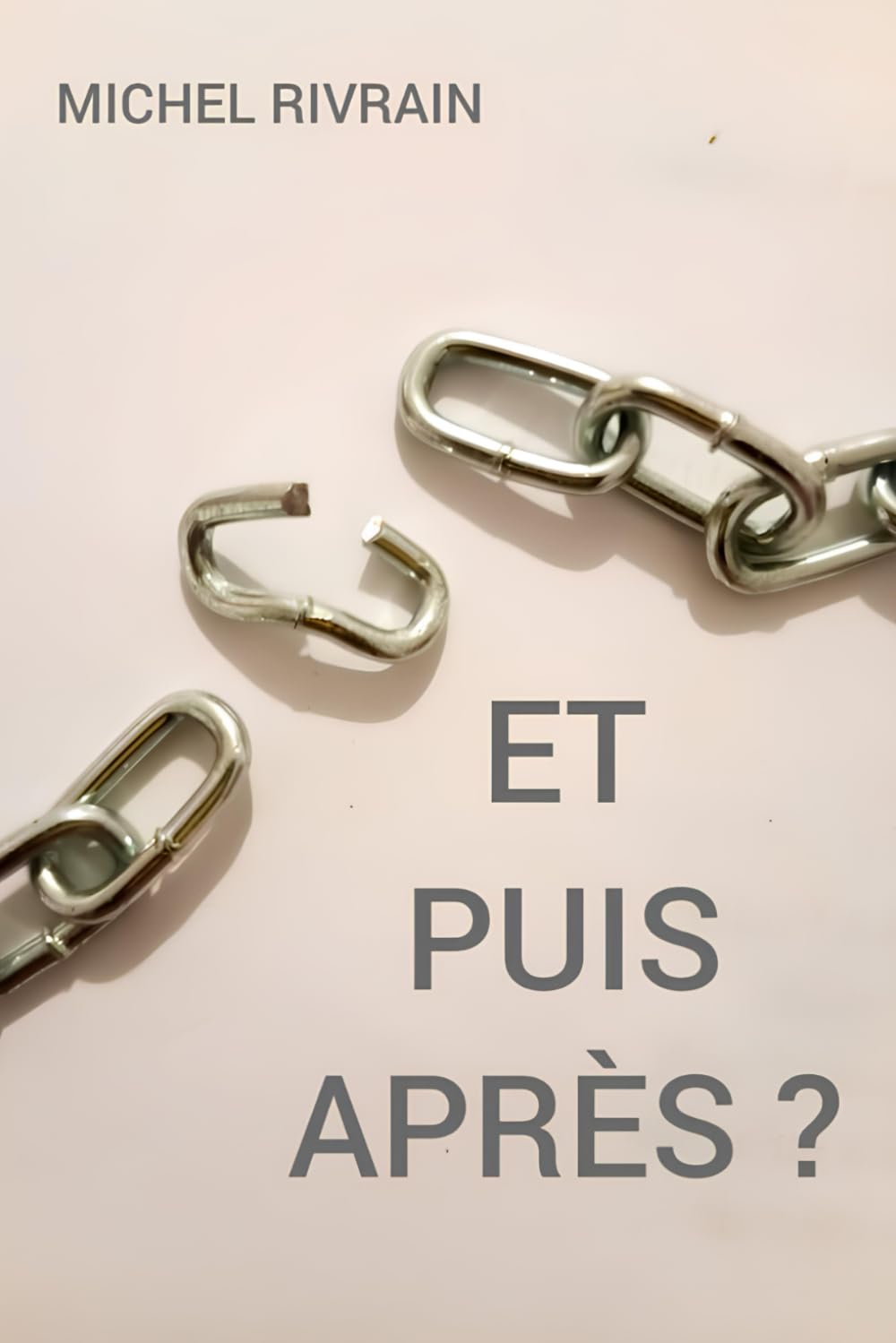ET PUIS APRÈS ?