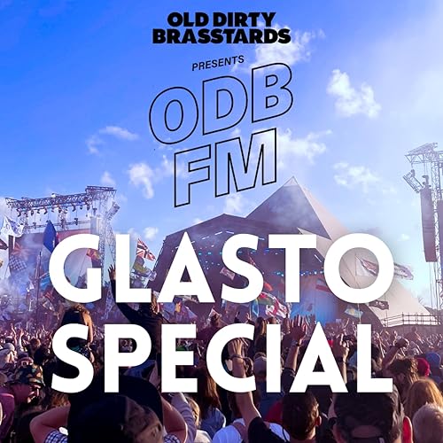 ODB FM: Glasto Special Podcast Por  arte de portada