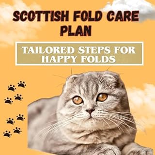 Scottish Fold Care Plan: Tailored Steps for Happy Folds cover art