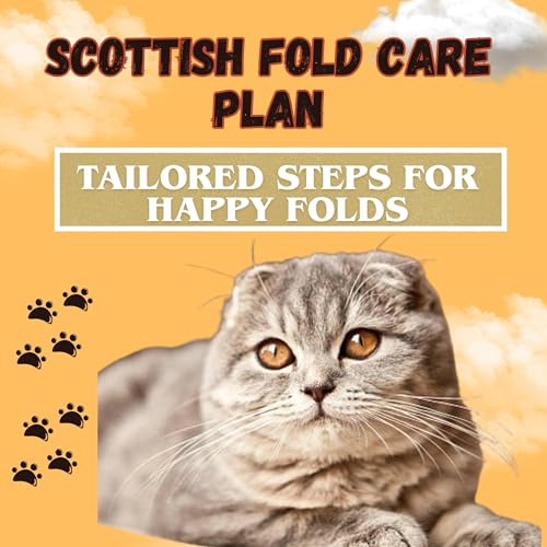 Scottish Fold Care Plan: Tailored Steps for Happy Folds Audiolibro Por Nohelia Alcas arte de portada