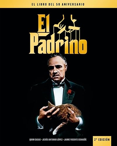 EL PADRINO. EL LIBRO DEL 50 ANIVERSARIO 2ª EDICION (COLECCION ANIVERSARIOS) EL PADRINO. EL LIBRO DEL 50 ANIVERSARIO 2ª EDICION (COLECCION ANIVERSARIOS)