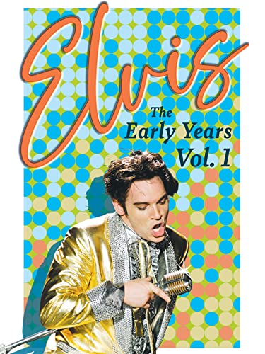 Elvis: The Early Years Vol. 1