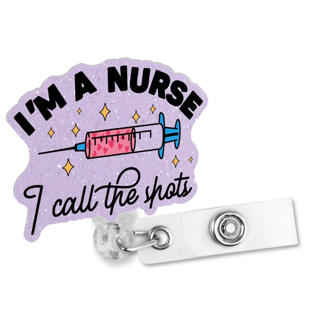 Sixrip I'm A Nurse I Call The Shots Retractable Glitter Badge Reel with Alligator Clip, Funny Badge Holder for Registered Nurse Nursing, Nurse