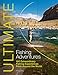Produktbild Ultimate Fishing Adventures: 100 Extraordinary Fishing Experiences Around the World (Ultimate Adventures)
