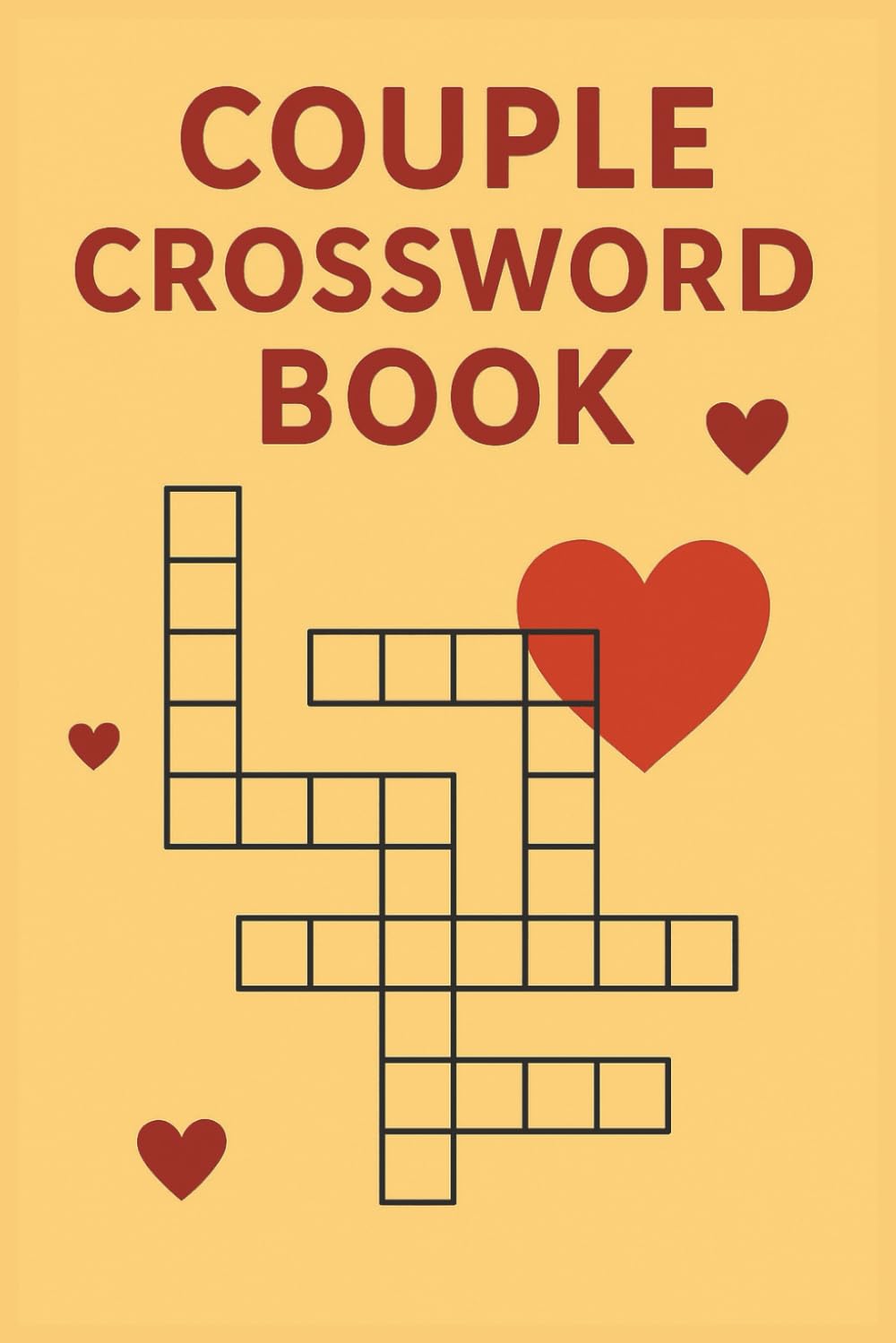 Couple Crossword Book: Enjoyable Crosswords for Couples to Solve Together – Boost Connection, Laughter & Brain Power in Love!