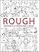 Rough günstig Kaufen-Rough: Drawing in 2 Strokes and 3 Moves