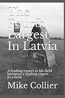 The Fourth Largest In Latvia 1520588372 Book Cover