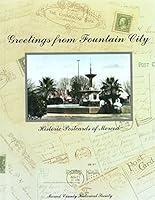Greetings from Fountain City: Historic Postcards of Merced B007MPAD8U Book Cover