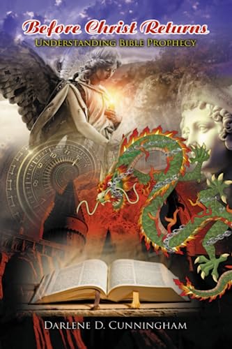Before Christ Returns: Understanding Bible Prophecy