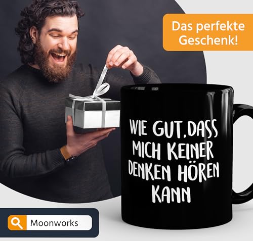 MoonWorks Kaffee-Tasse Spruch wie gut dass mich keiner denken hören einfarbig Schwarz unisize – Ansicht 4