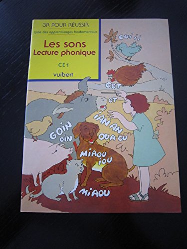 3R pour réussir : Les sons, lecture phonique, cycle des apprentissages fondamentaux : CE 1