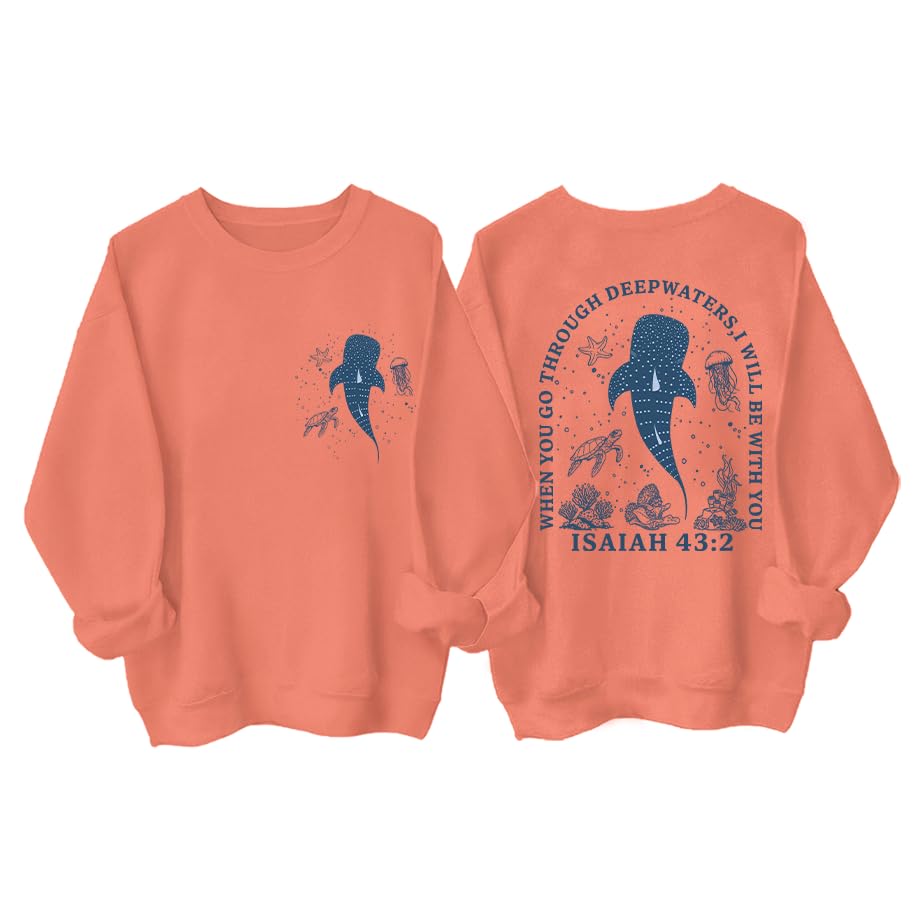 Whale Ocean Sweatshirt Whale Shark Sweatshirt When You Go Through Deep Waters Shirt
