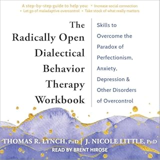 The Radically Open Dialectical Behavior Therapy Workbook cover art