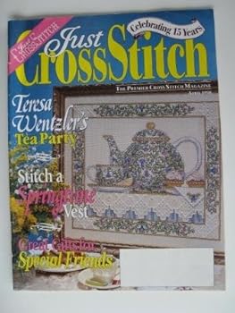 Just Cross Stitch April 1998 Tea Party, Stitch a springtime Vest, Great Gifts for Special Friends (Just Cross Stitch)