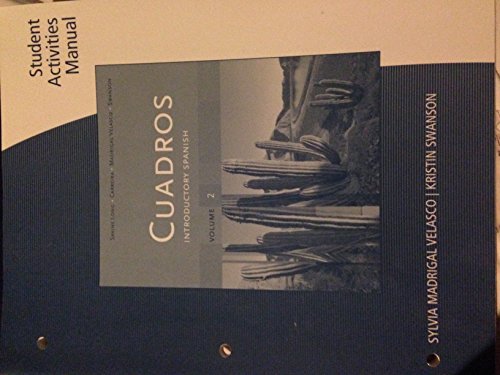 Student Activities Manual, Volume 2 for Cuadros Student Text: Introductory & Intermediate Spanish