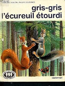 Paperback Gris-gris l'ecureuil (MARTINE ANCIENS DERIVES) [French] Book