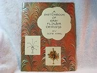 A Sketchbook of Easy Flower Designs 0941526003 Book Cover