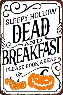 Retro Metal Tin Sign Sleepy Hollow Dead And Breakfast Please Book Ahead Poster Vintage Wall Decor Gift For Bathroom Restaurant Farm Bedroom Cafe School Metal Plaque 8x12 Inch