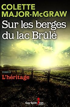 Paperback SUR LES BERGES DU LAC BRULE V. 03 [French] Book