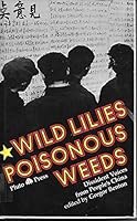 Wild Lilies, Poisonous Weeds: Dissident Voices from People's China 086104374X Book Cover