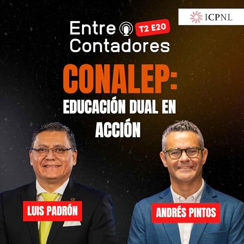 CONALEP: Educaci&oacute;n Dual en Acci&oacute;n Podcast Por  arte de portada