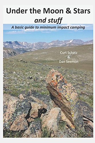 Image of Under the Moon & Stars and stuff: A basic guide to minimum impact camping