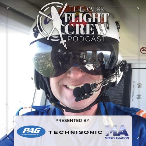 The Helicopter Air Ambulance Identity Crisis: Blending Aviation and Critical Care Part 2 | Ep 66