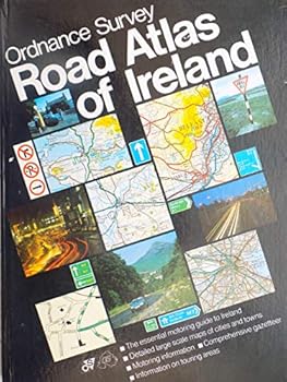 Road Atlas of Ireland: The Ordinance Survey