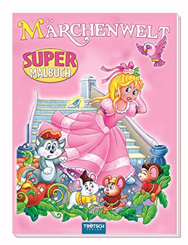 Super Malbuch Märchenwelt, Glitzercover, Märchen, Malen, Farbvorlagen, 64 Seiten: Ausmalbuch Malbuch
