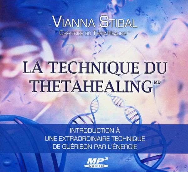 La technique du ThetaHealing [Audio CD] Stibal, Vianna