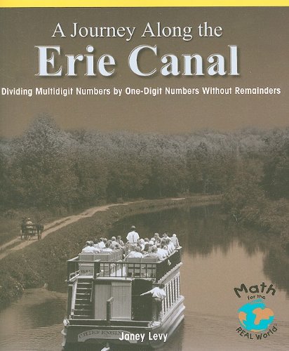 A Journey Along the Erie Canal: Dividing Multidigit Numbers by a One-Digit Number Without Remainders (PowerMath) Paperback – January 16, 2010